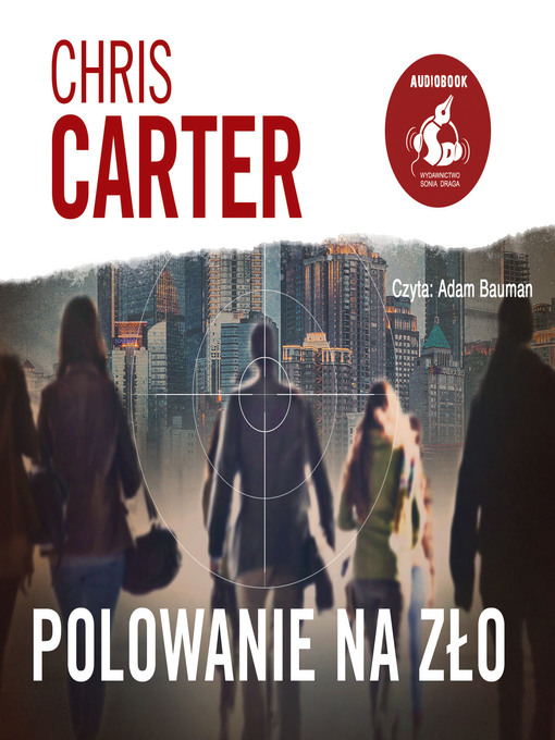 Title details for Polowanie na zło by Chris Carter - Available